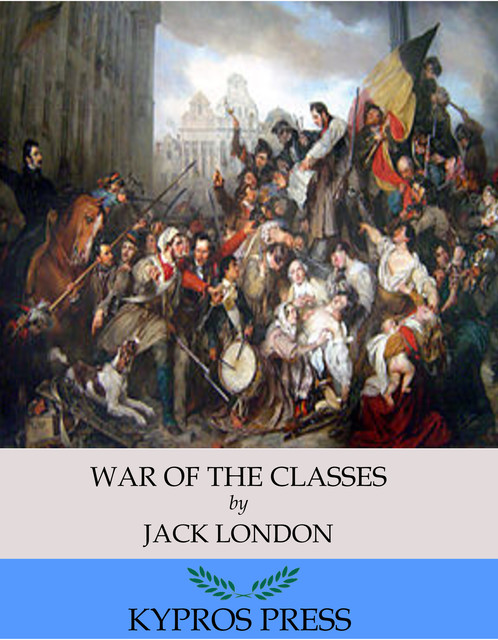 War of the Classes, Jack London