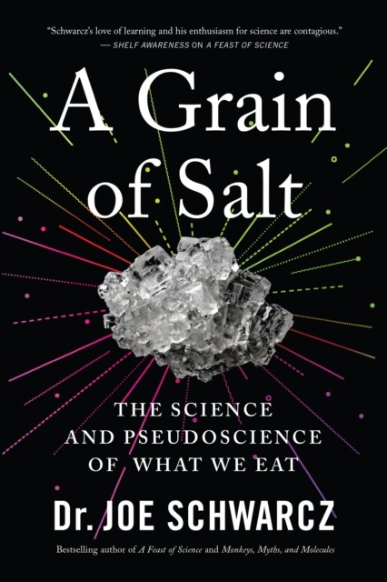 A Grain of Salt, Joe Schwarcz