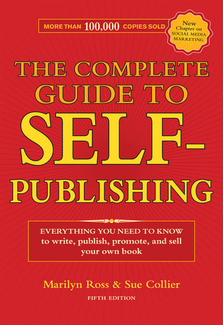 The Complete Guide to Self-Publishing, Marilyn Ross, Sue Collier
