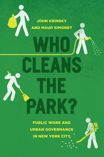 Who Cleans the Park, John Krinsky, Maud Simonet