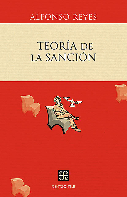 Teoría de la sanción, Alfonso Reyes