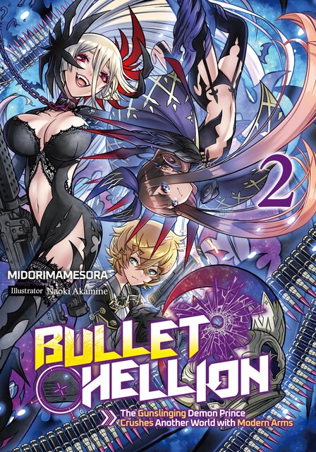 Bullet Hellion: The Gunslinging Demon Prince Crushes Another World with Modern Arms Volume 2, MIDORIMAMESORA