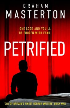 Petrified, Graham Masterton