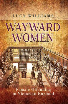 Wayward Women, Lucy Williams