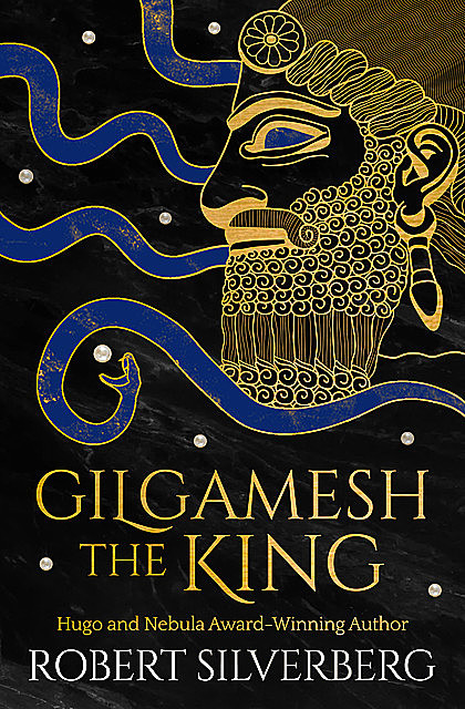 Gilgamesh the King, Robert Silverberg