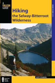 Hiking the Selway-Bitterroot Wilderness, Scott Steinberg