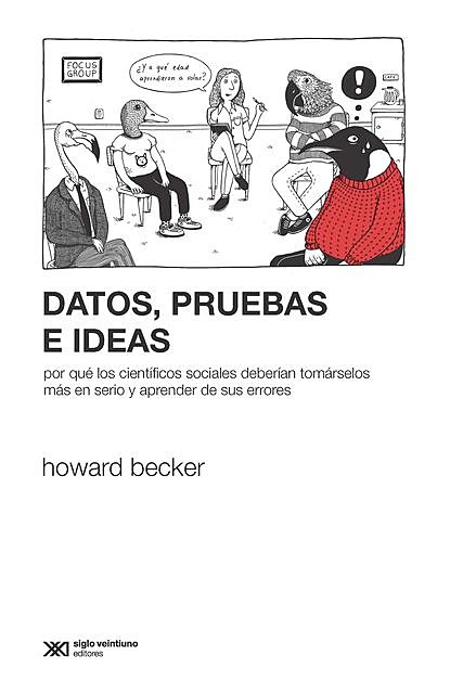Datos, pruebas e ideas, Howard Becker
