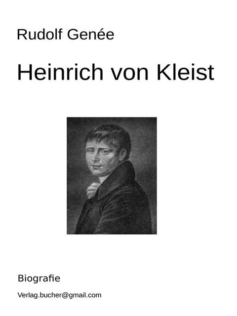 Heinrich von Kleist, Rudolf Genée