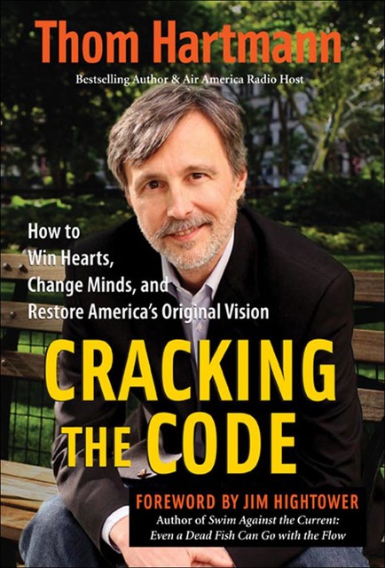 Cracking the Code, Thom Hartmann