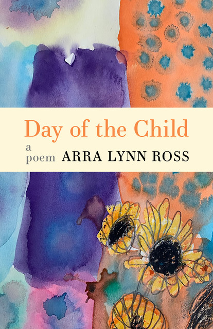Day of the Child, Arra Lynn Ross