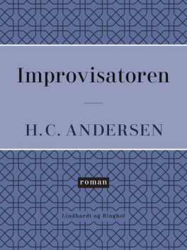 Improvisatoren, Hans Christian Andersen