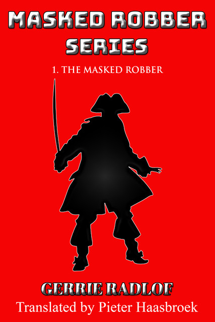 The Masked Robber, Gerrie Radlof