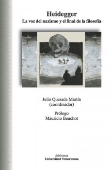 Heidegger, Julio Quesada Martín, Mauricio Beuchot