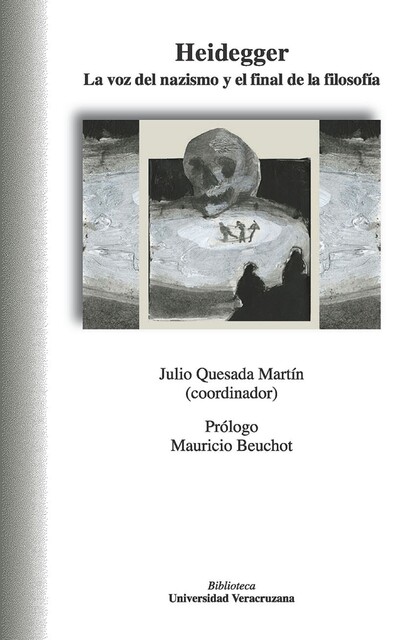 Heidegger, Julio Quesada Martín, Mauricio Beuchot