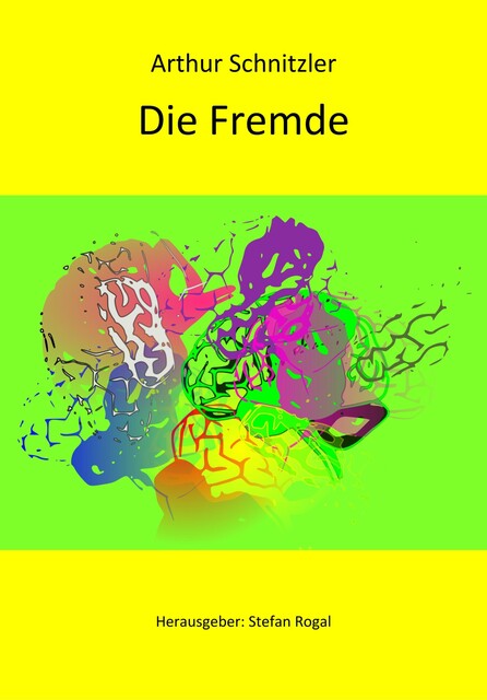 Die Fremde, Arthur Schnitzler
