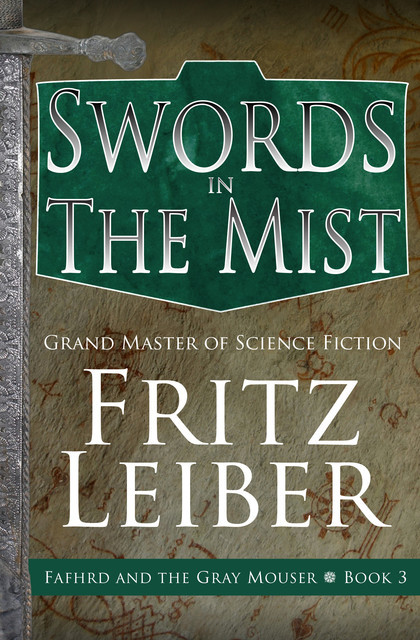 Swords in the Mist, Fritz Leiber
