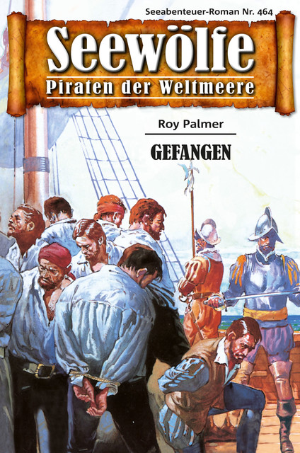 Seewölfe – Piraten der Weltmeere 464, Roy Palmer