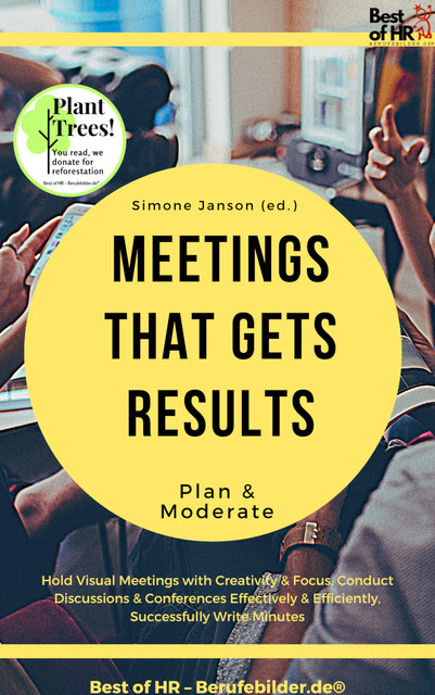 Meetings that gets Results – Plan & Moderate, Simone Janson