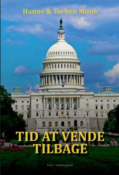 TID AT VENDE TILBAGE, Hanne Munk, Torben Munk