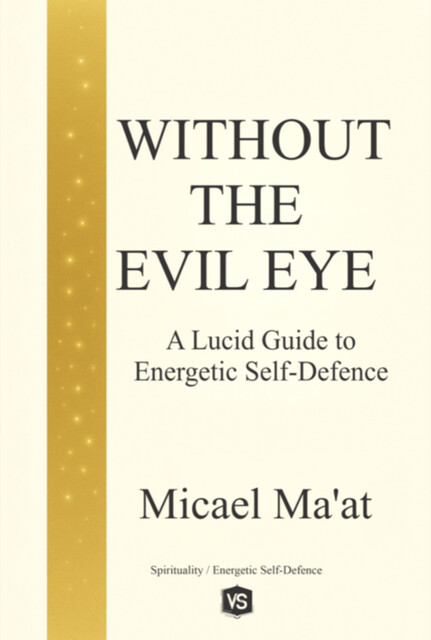 Without The Evil Eye, virginia Santos, Micael Ma'at