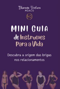 Mini Guia De Instruções Para A Vida, Dharana Ventura