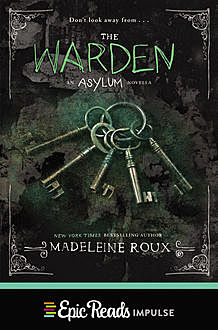 The Warden, Madeleine Roux