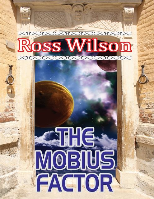 The Mobius Factor, Ross Wilson