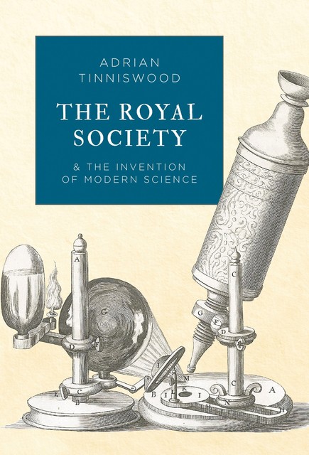 The Royal Society, Adrian Tinniswood