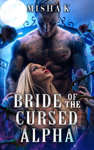 Bride of the Cursed Alpha, Misha K