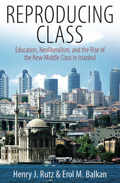 Reproducing Class, Erol M. Balkan, Henry Rutz