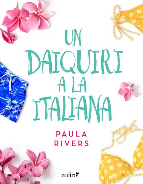 Un daiquiri a la italiana, Paula Rivers