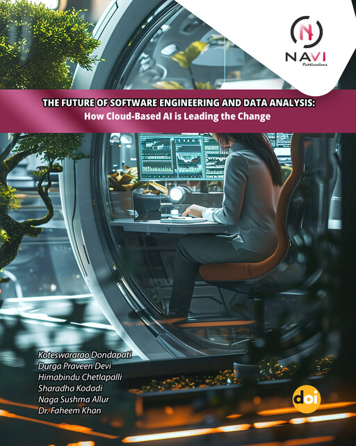 The Future of Software Engineering and Data Analysis, Durga Praveen Devi, Faheem khan, Himabindu Chetlapalli, Koteswararao Dondapati, Naga Sushma Allur, Sharadha Kodadi