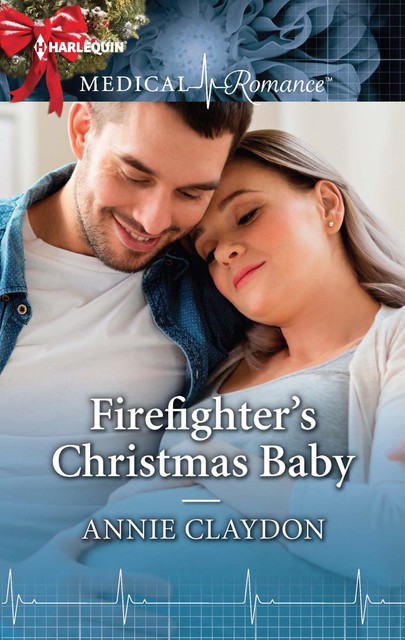 Firefighter's Christmas Baby, Annie Claydon