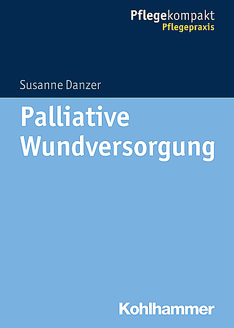 Palliative Wundversorgung, Susanne Danzer
