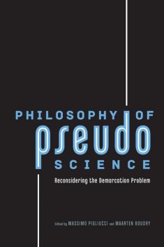 Philosophy of Pseudoscience, Massimo Pigliucci
