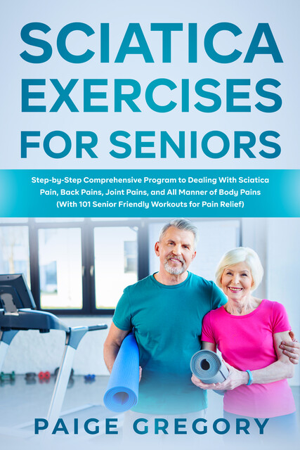 Sciatica Exercises for Seniors, Paige Gregory