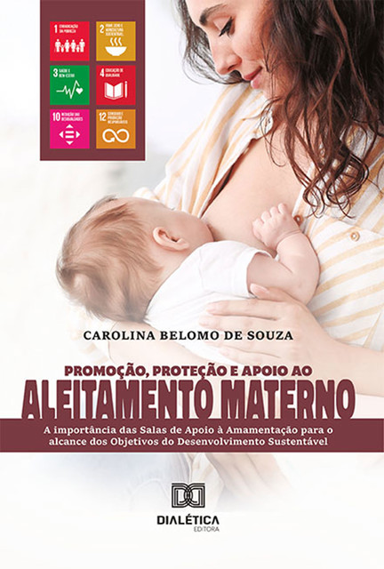Promoção, Proteção e Apoio ao Aleitamento Materno, Carolina Belomo de Souza
