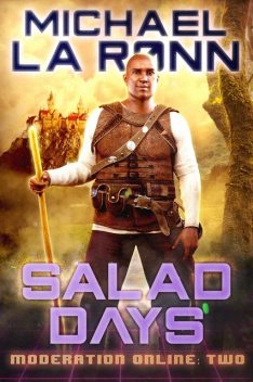 Salad Days, Michael La Ronn