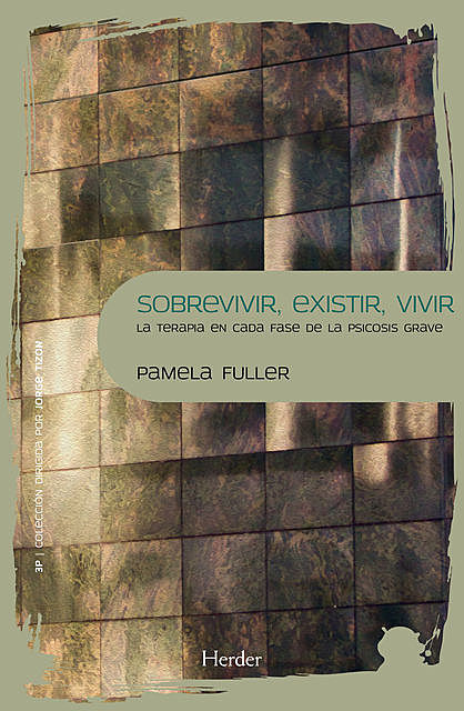 Sobrevivir, existir, vivir, Pamela Fuller