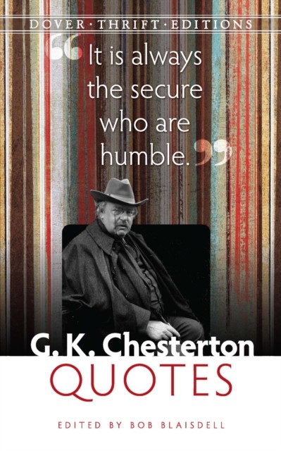 G. K. Chesterton Quotes, Bob Blaisdell