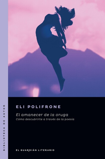 El amanecer de la oruga, Eli Polifrone