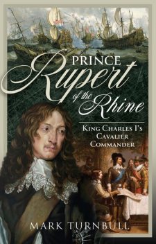 Prince Rupert of the Rhine, Mark Turnbull
