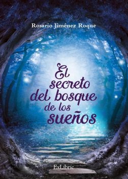 El secreto del bosque de los sueños, Rosario Jiménez Roque
