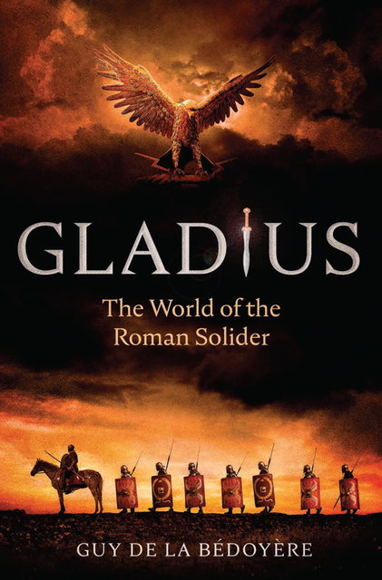 Gladius, Guy de la Bedoyere