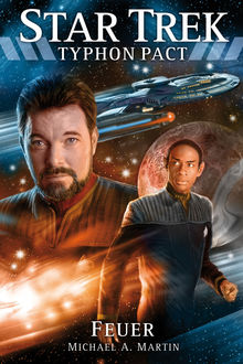 Star Trek - Typhon Pact 2: Feuer, Michael A.Martin