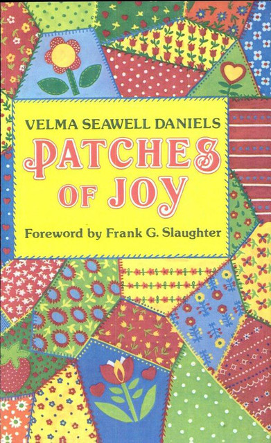 Patches of Joy, Velma Seawell Daniels