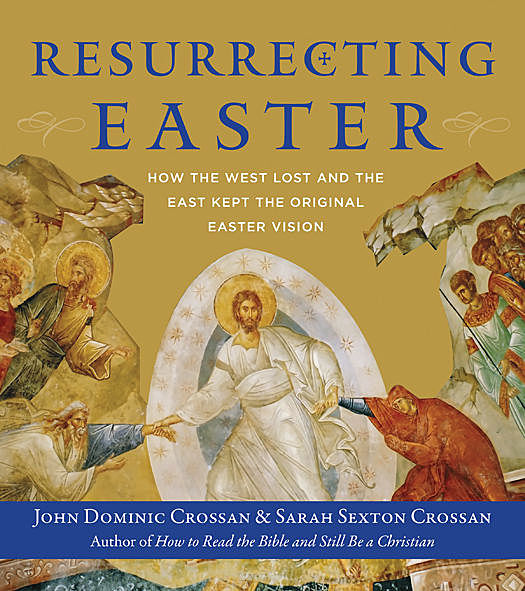 Resurrecting Easter, Sarah Crossan, John Dominic Crossan