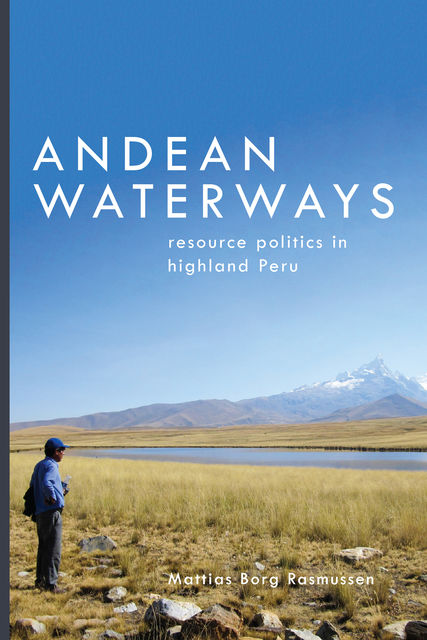 Andean Waterways, Mattias Borg Rasmussen