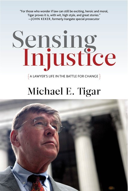 Sensing Injustice, Michael E. Tigar