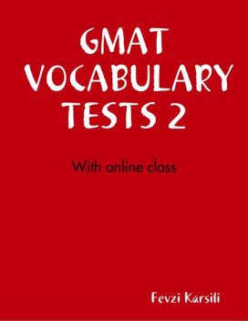 Gmat Vocabulary Tests 2, Fevzi Karsili